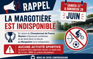 22 juin 2026 - La Margotière indisponible le week-end prochain