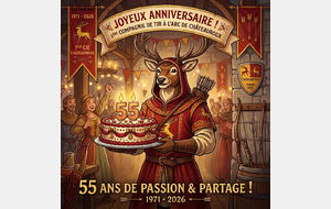 🎉 55 ANS DE PASSION ET DE PARTAGE ! 🏹✨