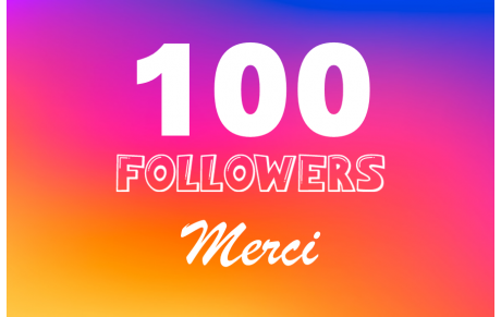 06 dec. 2024 - 100 Followers sur Instagram